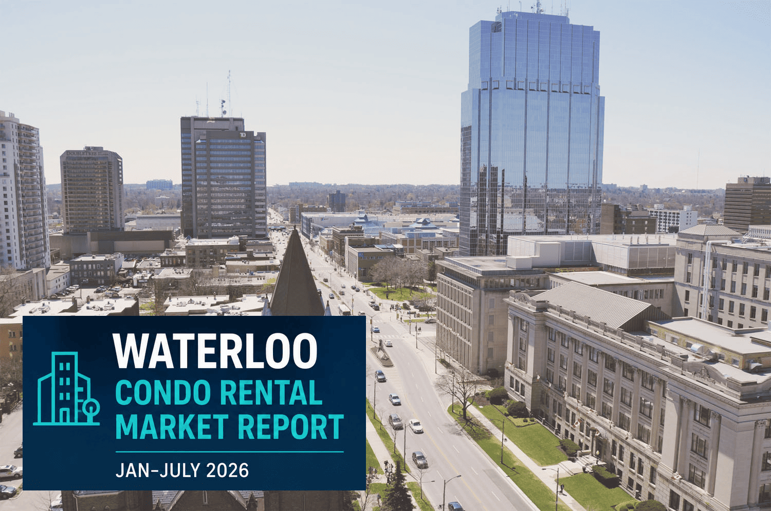 Waterloo Region Condo Rental Market Report: Kitchener, Waterloo, and Cambridge in Jan-July 2026
